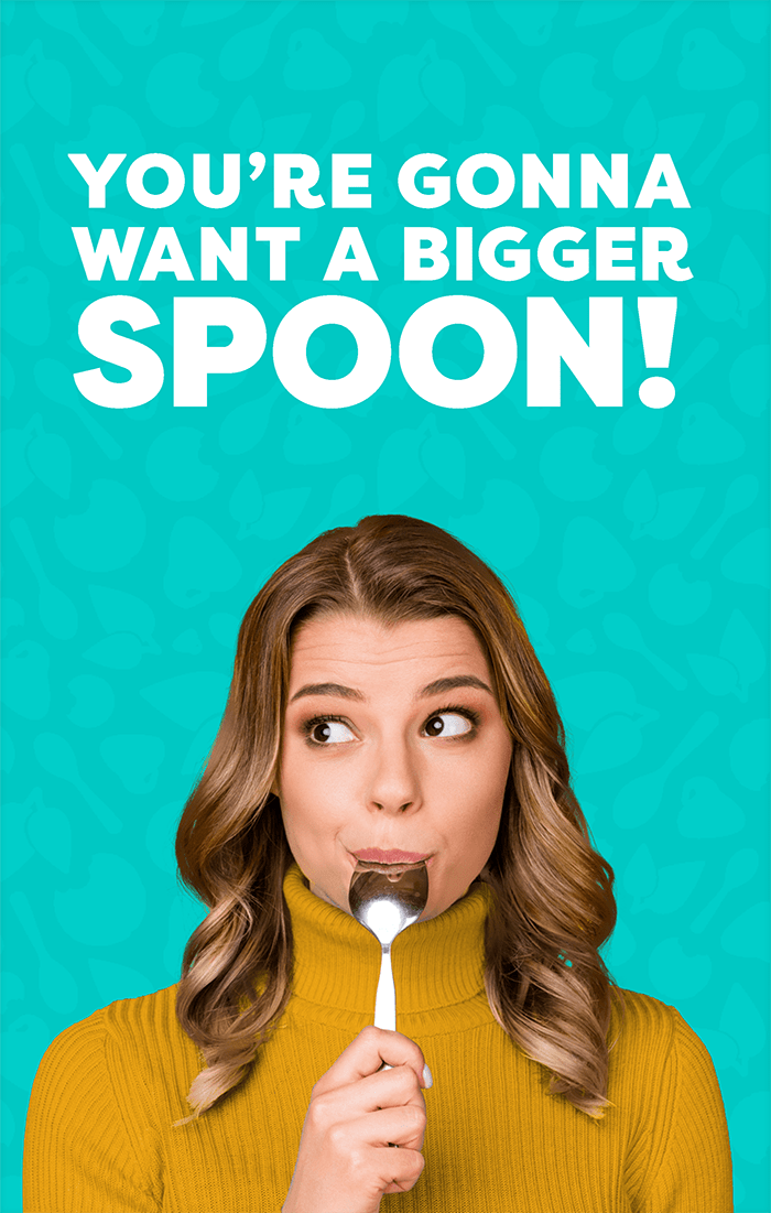 Person eating cookie dough with text "You're going to want a bigger spoon!"